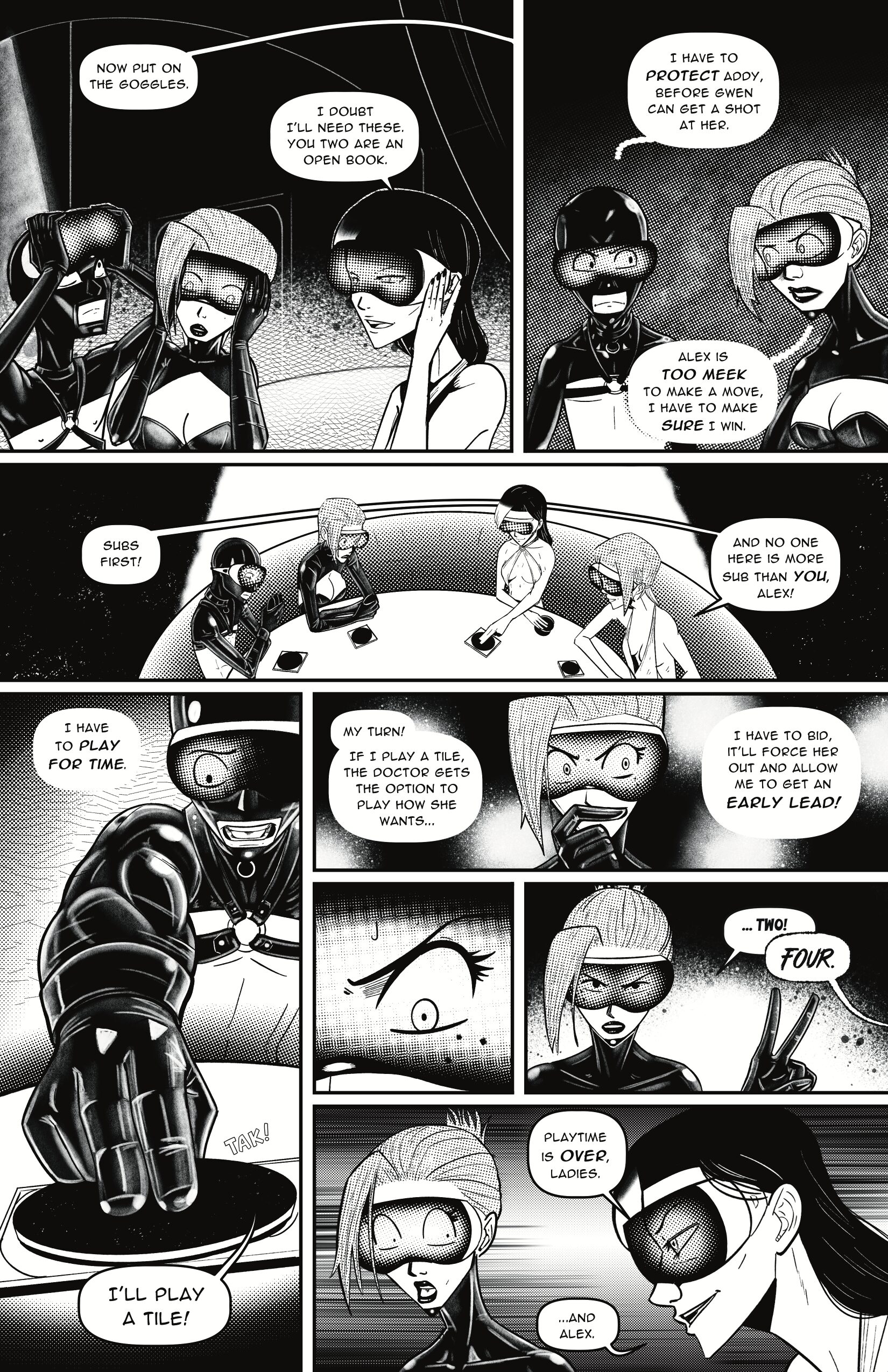 Comic page showing four characters seated at a circular table in a futuristic BDSM club setting. All players don AR goggles. Gwen initiates the game, and Morgan smugly comments she doesn’t need the goggles. Alex and Addy share tense thoughts about protecting each other. Gwen announces that Alex, the sub, will play first. Alex hesitantly places a tile. Addy plans an aggressive move but is quickly outbid by Morgan, who smirks and declares playtime is over.